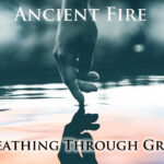Ancient Fire Breathwork. Breathing through Grief